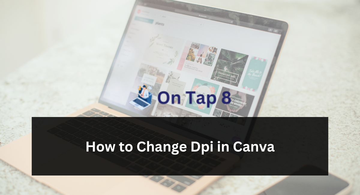 How to Change Dpi in Canva